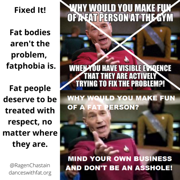 Fixed It! Fat bodies aren't a problem, but fatphobia is. Fat people deserve to be treated with respect no matter where they are.